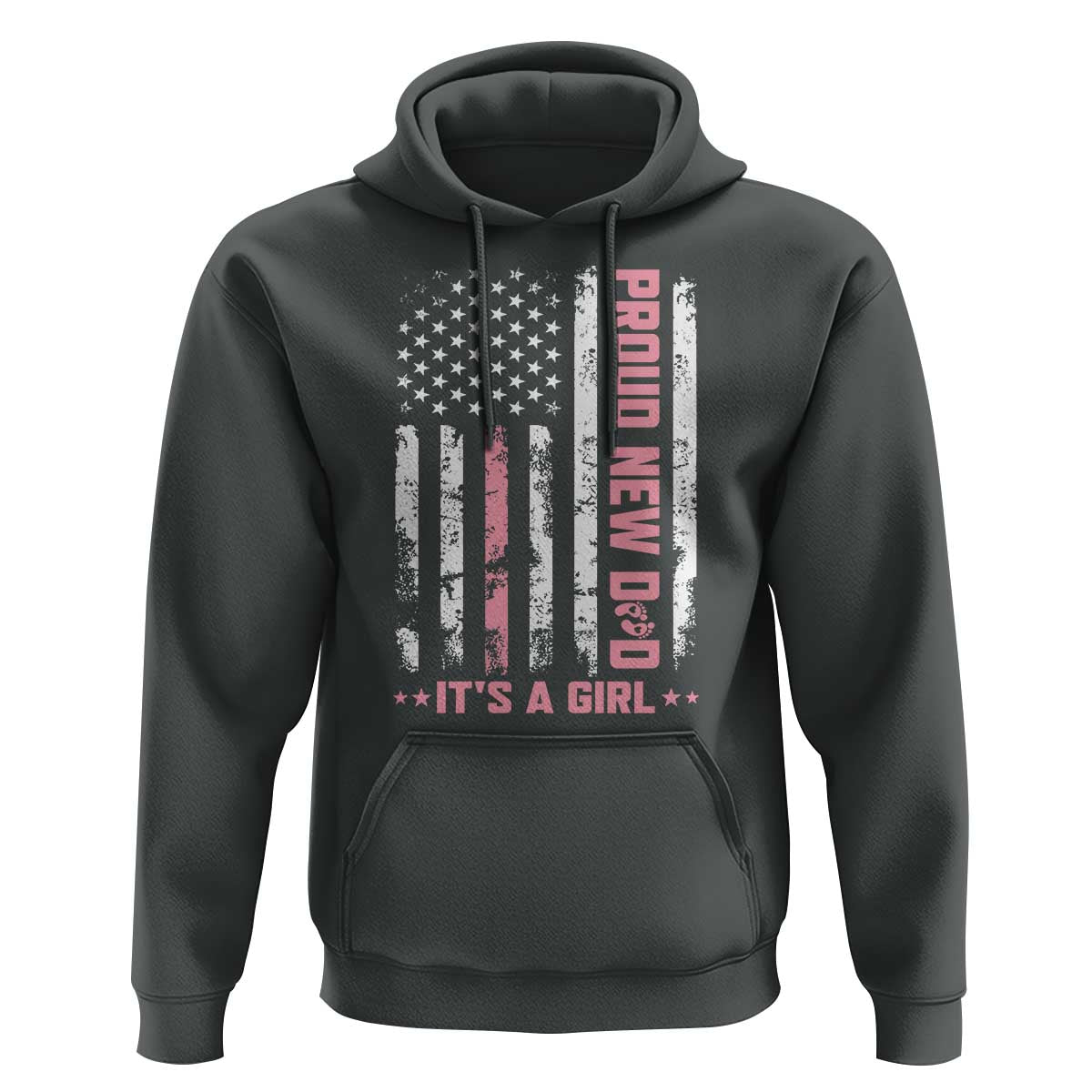 Proud New Dad Its A Girl Hoodie Patriotic First Fathers Day Gift