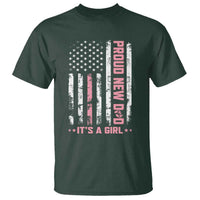 Proud New Dad Its A Girl T Shirt Patriotic First Fathers Day Gift