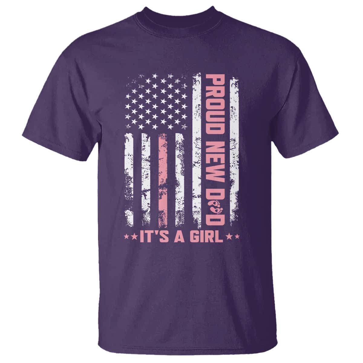 Proud New Dad Its A Girl T Shirt Patriotic First Fathers Day Gift
