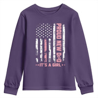 Proud New Dad Its A Girl Youth Sweatshirt Patriotic First Fathers Day Gift
