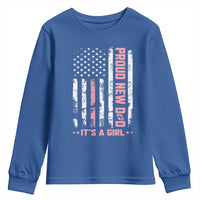 Proud New Dad Its A Girl Youth Sweatshirt Patriotic First Fathers Day Gift