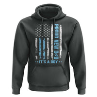 Proud New Dad Its A Boy Hoodie Patriotic First Fathers Day Gift