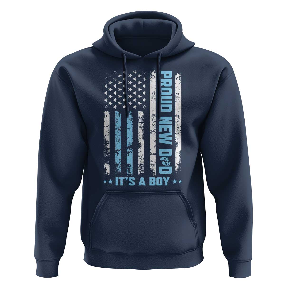 Proud New Dad Its A Boy Hoodie Patriotic First Fathers Day Gift