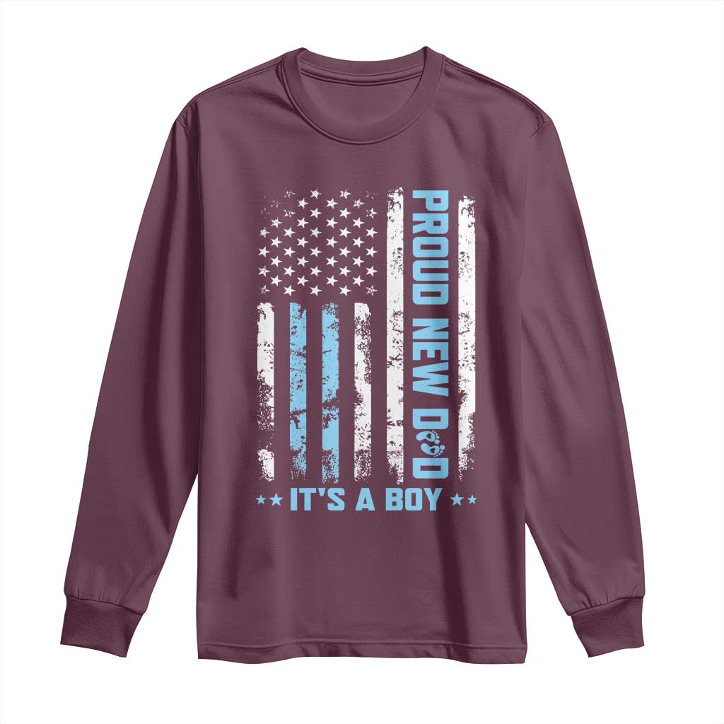 Proud New Dad Its A Boy Long Sleeve Shirt Patriotic First Fathers Day Gift