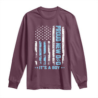 Proud New Dad Its A Boy Long Sleeve Shirt Patriotic First Fathers Day Gift