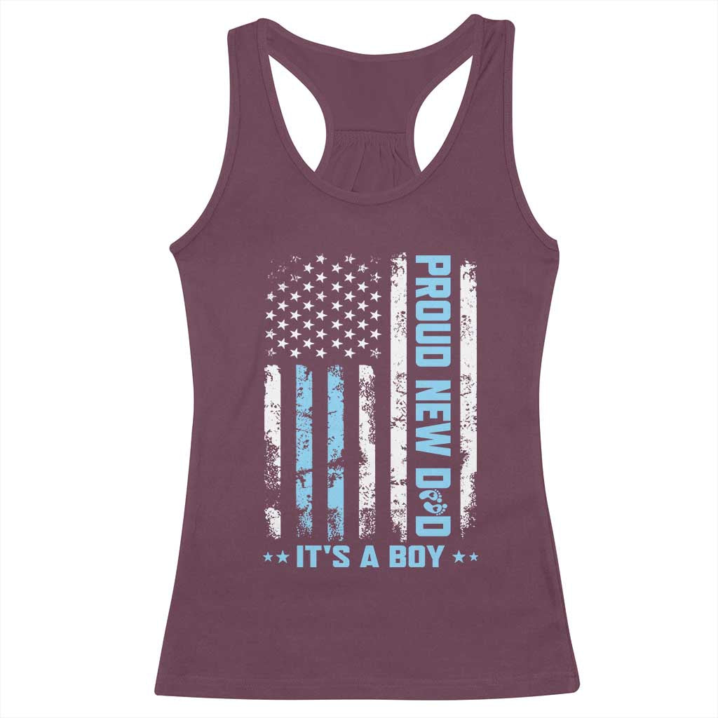 Proud New Dad Its A Boy Racerback Tank Top Patriotic First Fathers Day Gift