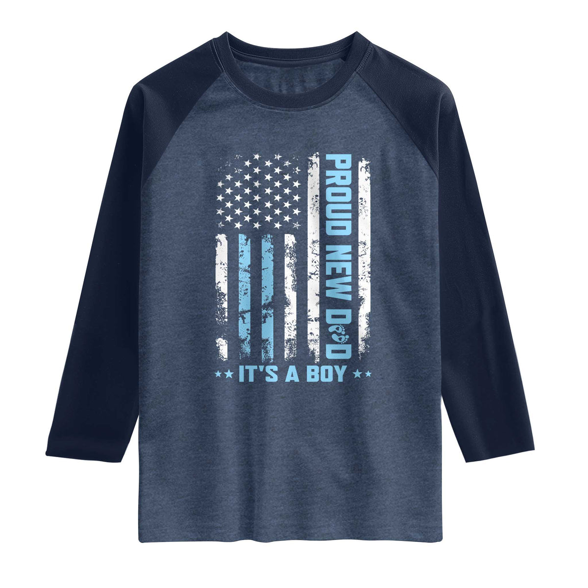 Proud New Dad Its A Boy Raglan Shirt Patriotic First Fathers Day Gift