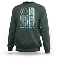 Proud New Dad Its A Boy Sweatshirt Patriotic First Fathers Day Gift