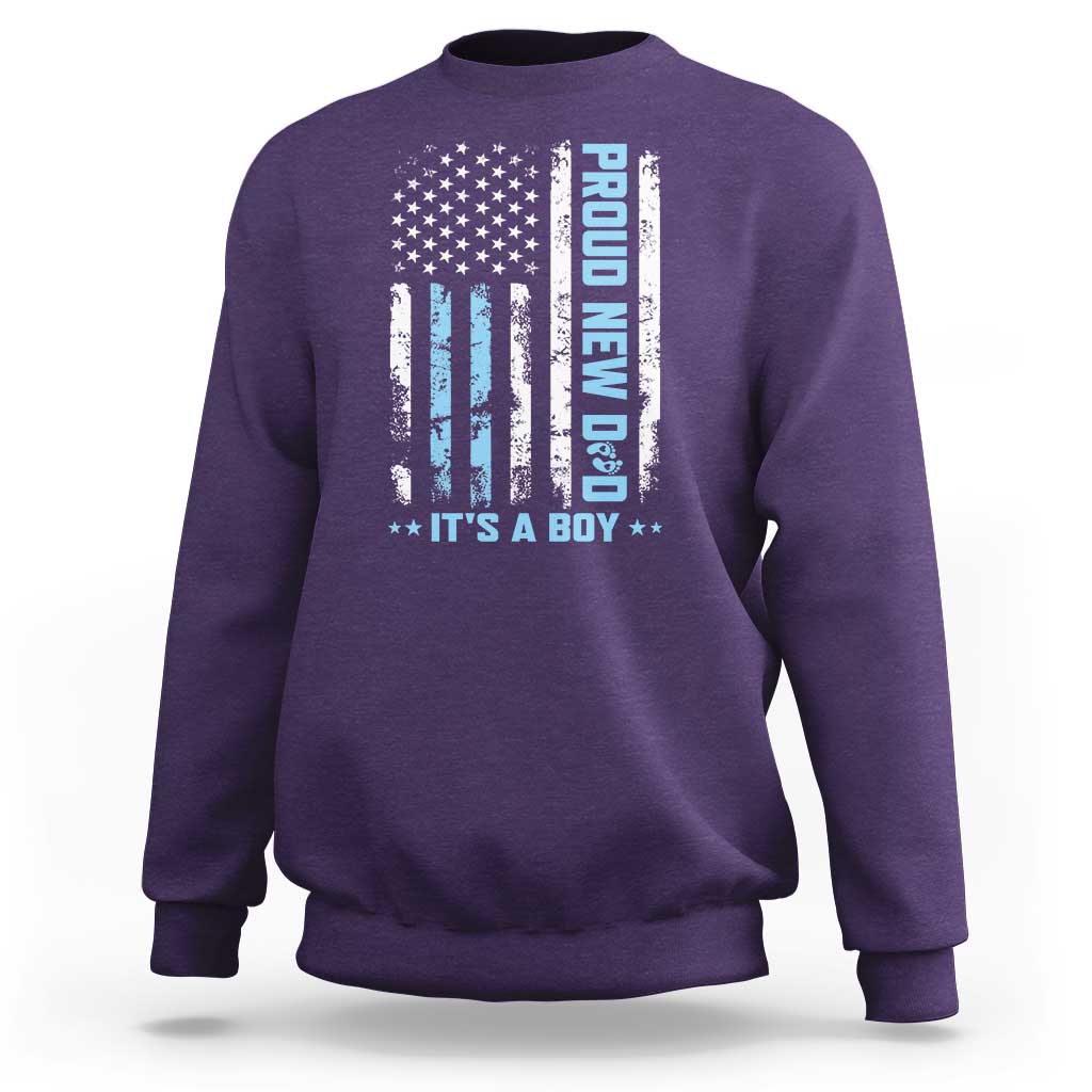 Proud New Dad Its A Boy Sweatshirt Patriotic First Fathers Day Gift