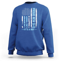 Proud New Dad Its A Boy Sweatshirt Patriotic First Fathers Day Gift