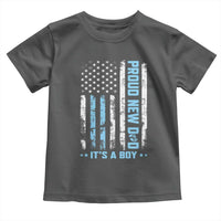 Proud New Dad Its A Boy Toddler T Shirt Patriotic First Fathers Day Gift