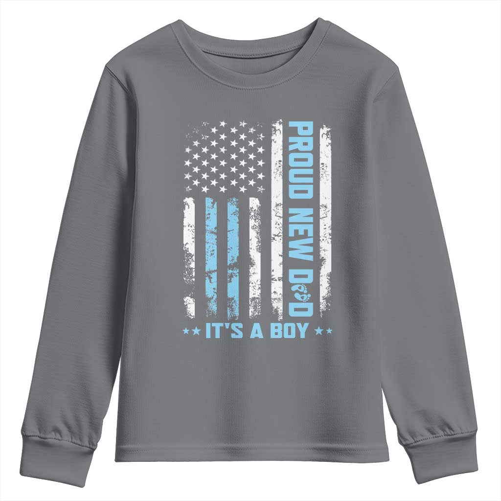 Proud New Dad Its A Boy Youth Sweatshirt Patriotic First Fathers Day Gift