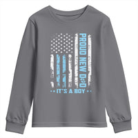 Proud New Dad Its A Boy Youth Sweatshirt Patriotic First Fathers Day Gift