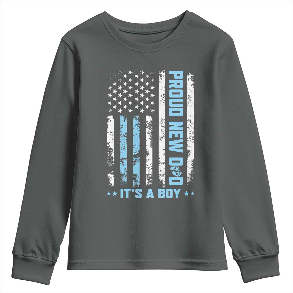 Proud New Dad Its A Boy Youth Sweatshirt Patriotic First Fathers Day Gift