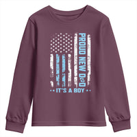 Proud New Dad Its A Boy Youth Sweatshirt Patriotic First Fathers Day Gift