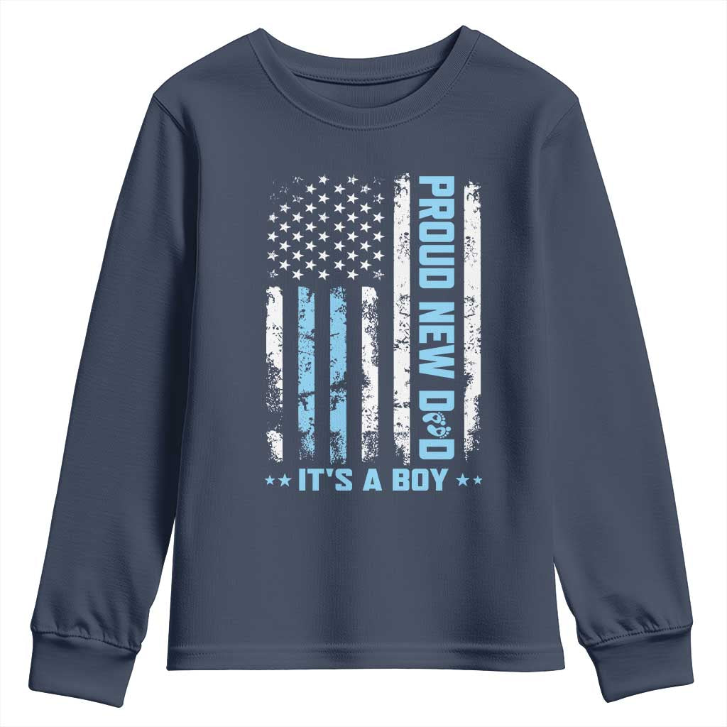 Proud New Dad Its A Boy Youth Sweatshirt Patriotic First Fathers Day Gift