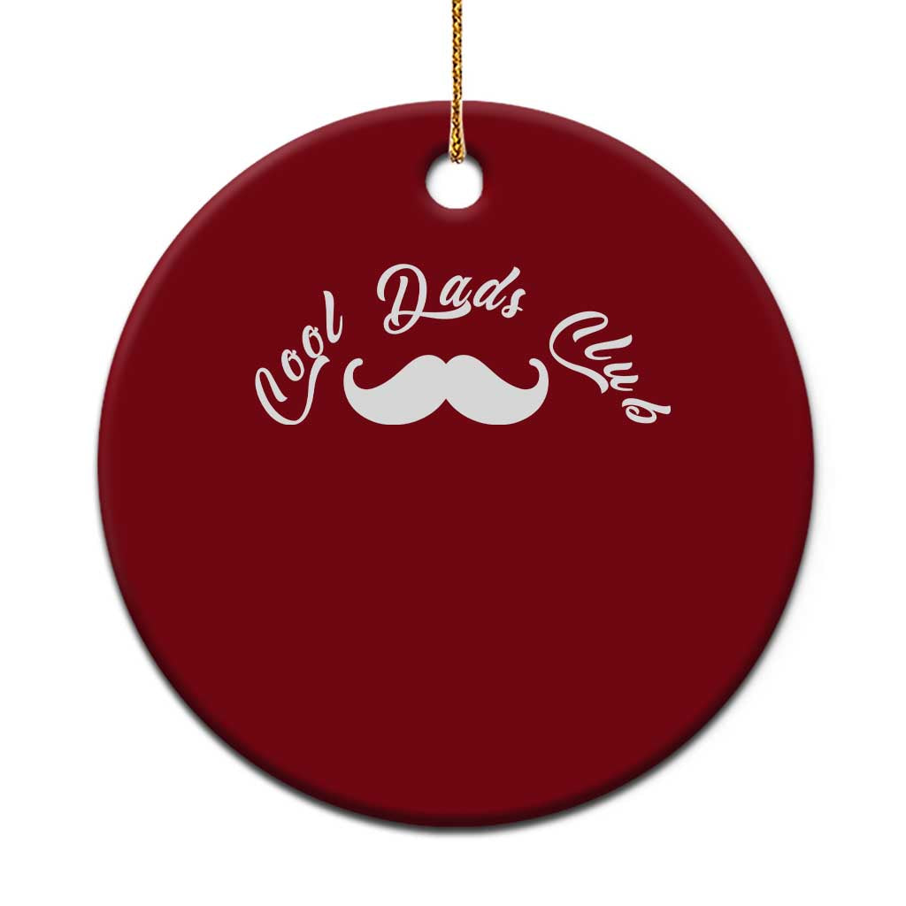 Cool Dad Club Ceramic Ornament Coolest Dad Ever Birthday Gift