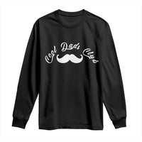 Cool Dad Club Long Sleeve Shirt Coolest Dad Ever Birthday Gift