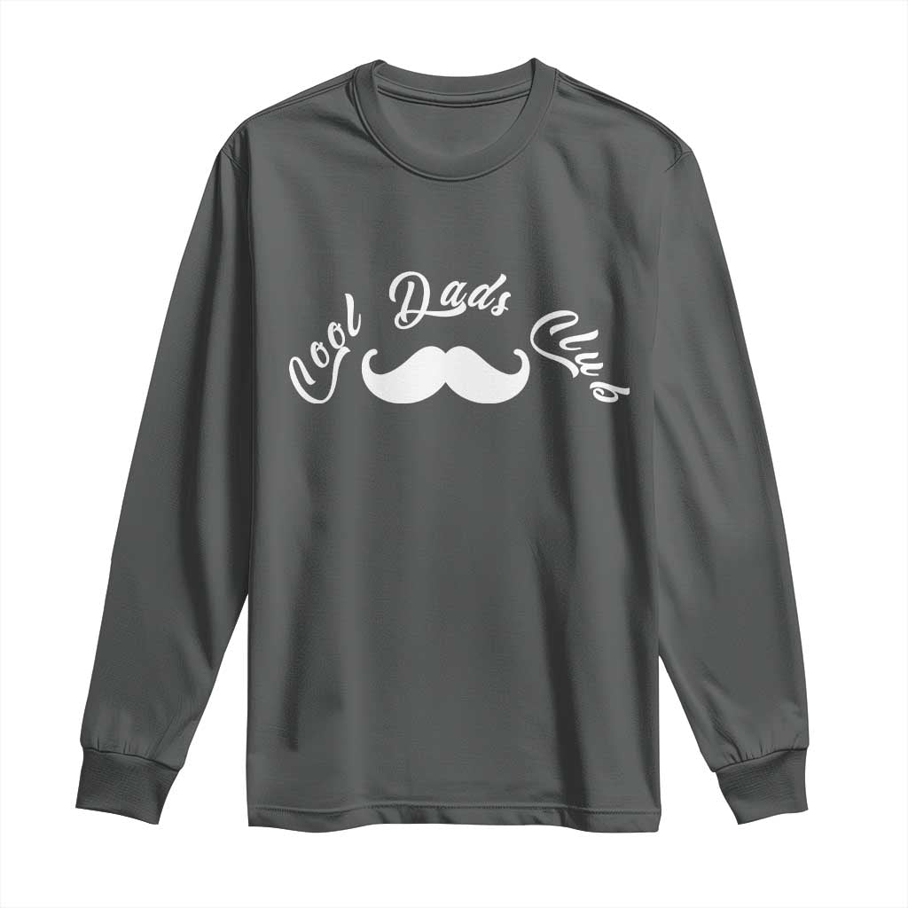 Cool Dad Club Long Sleeve Shirt Coolest Dad Ever Birthday Gift