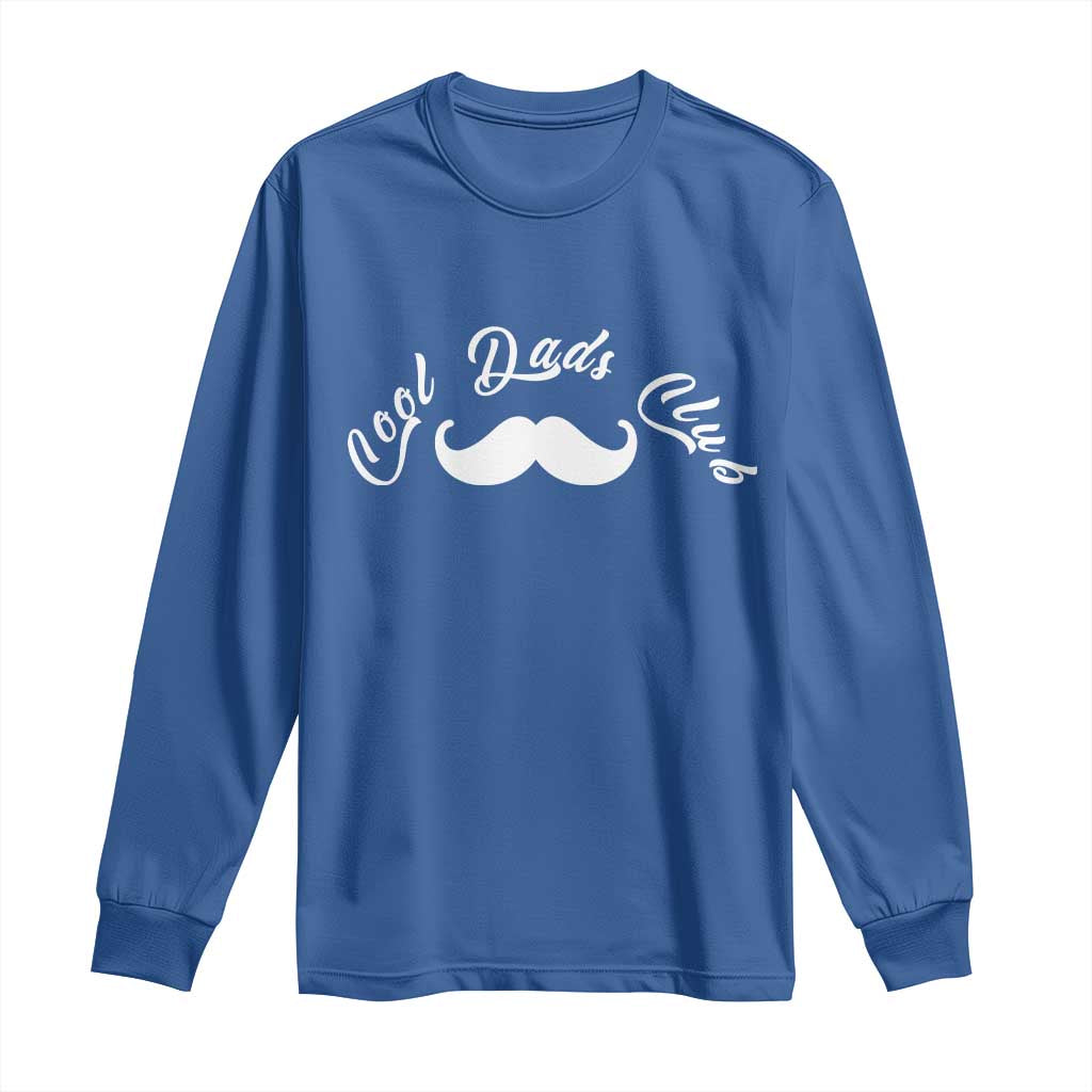 Cool Dad Club Long Sleeve Shirt Coolest Dad Ever Birthday Gift