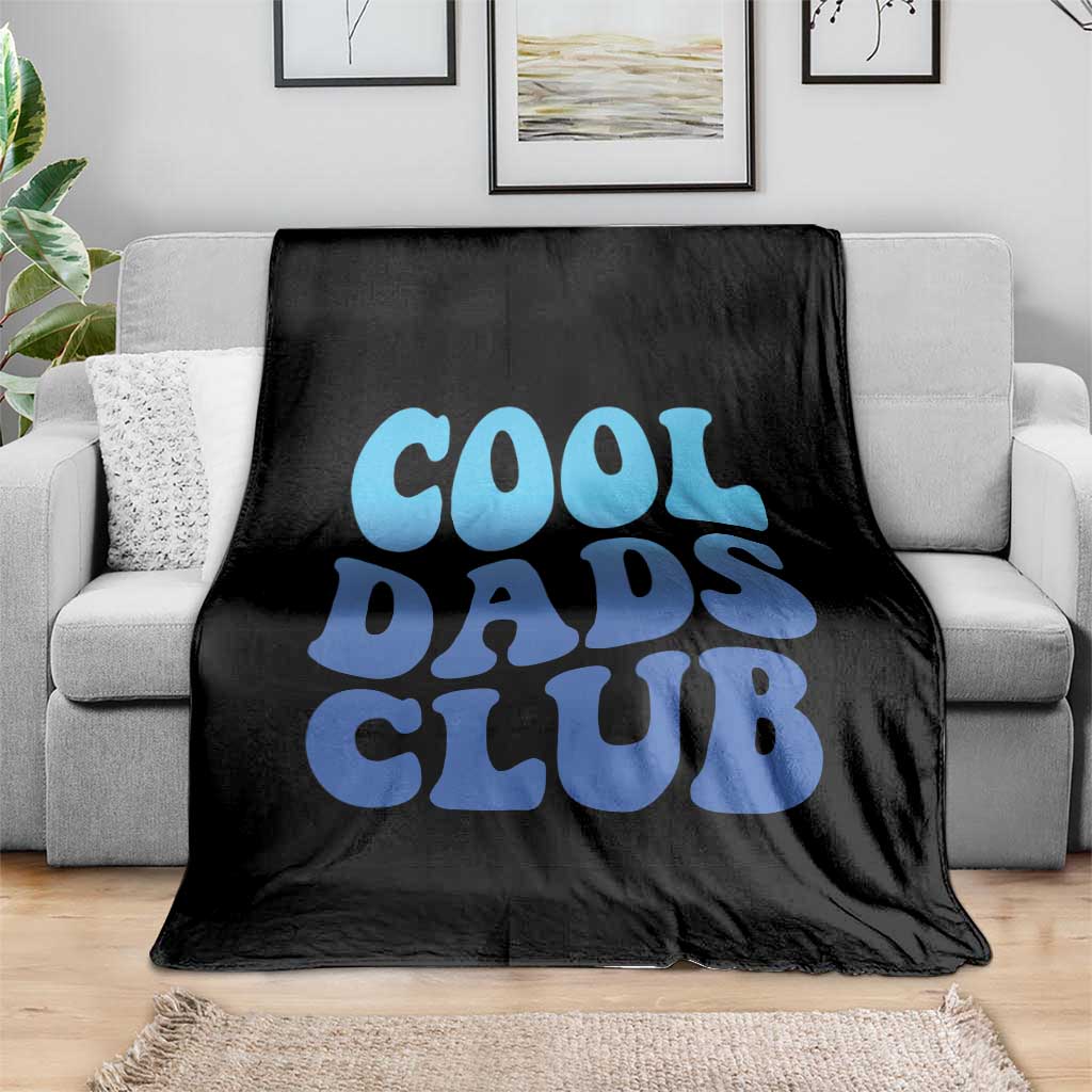 Cool Dads Club Blue Typography Throw Blanket Fathers Day Gift