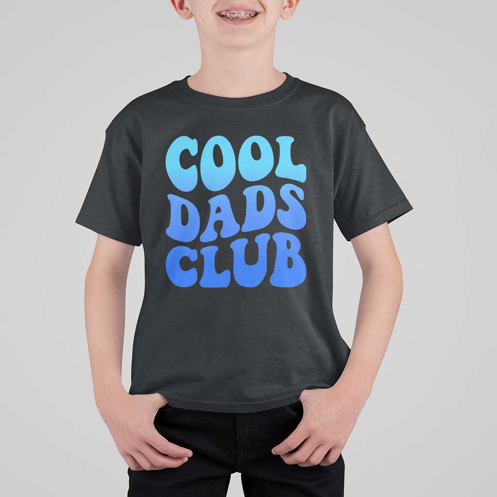 Cool Dads Club Blue Typography T Shirt For Kid Fathers Day Gift