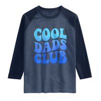 Cool Dads Club Blue Typography Raglan Shirt Fathers Day Gift