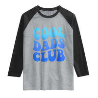 Cool Dads Club Blue Typography Raglan Shirt Fathers Day Gift