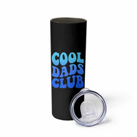 Cool Dads Club Blue Typography Skinny Tumbler Fathers Day Gift