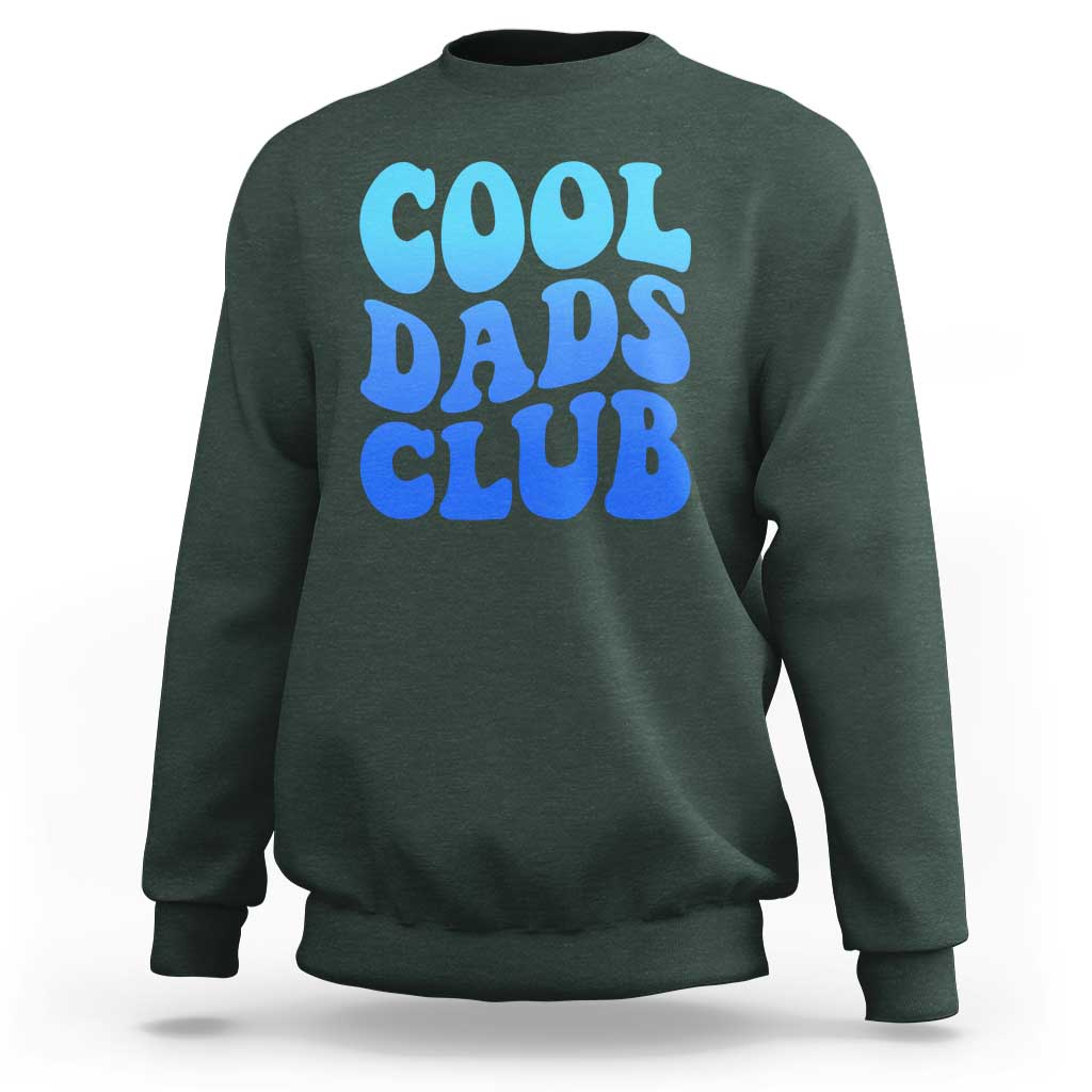 Cool Dads Club Blue Typography Sweatshirt Fathers Day Gift