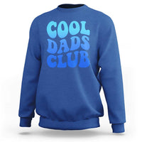 Cool Dads Club Blue Typography Sweatshirt Fathers Day Gift