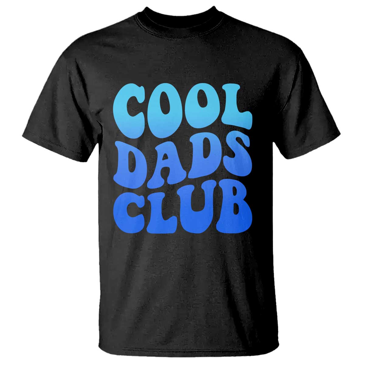 Cool Dads Club Blue Typography T Shirt Fathers Day Gift
