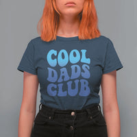 Cool Dads Club Blue Typography T Shirt For Women Fathers Day Gift