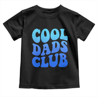 Cool Dads Club Blue Typography Toddler T Shirt Fathers Day Gift