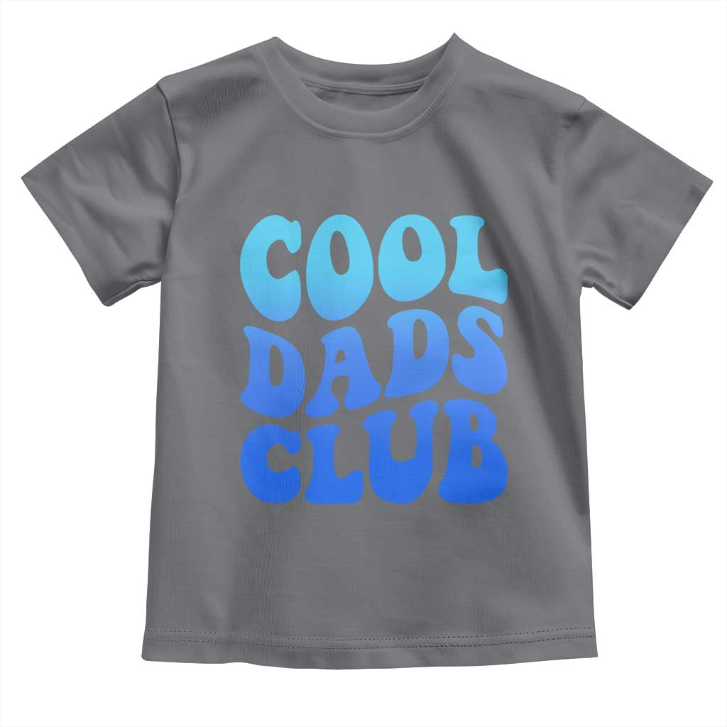 Cool Dads Club Blue Typography Toddler T Shirt Fathers Day Gift