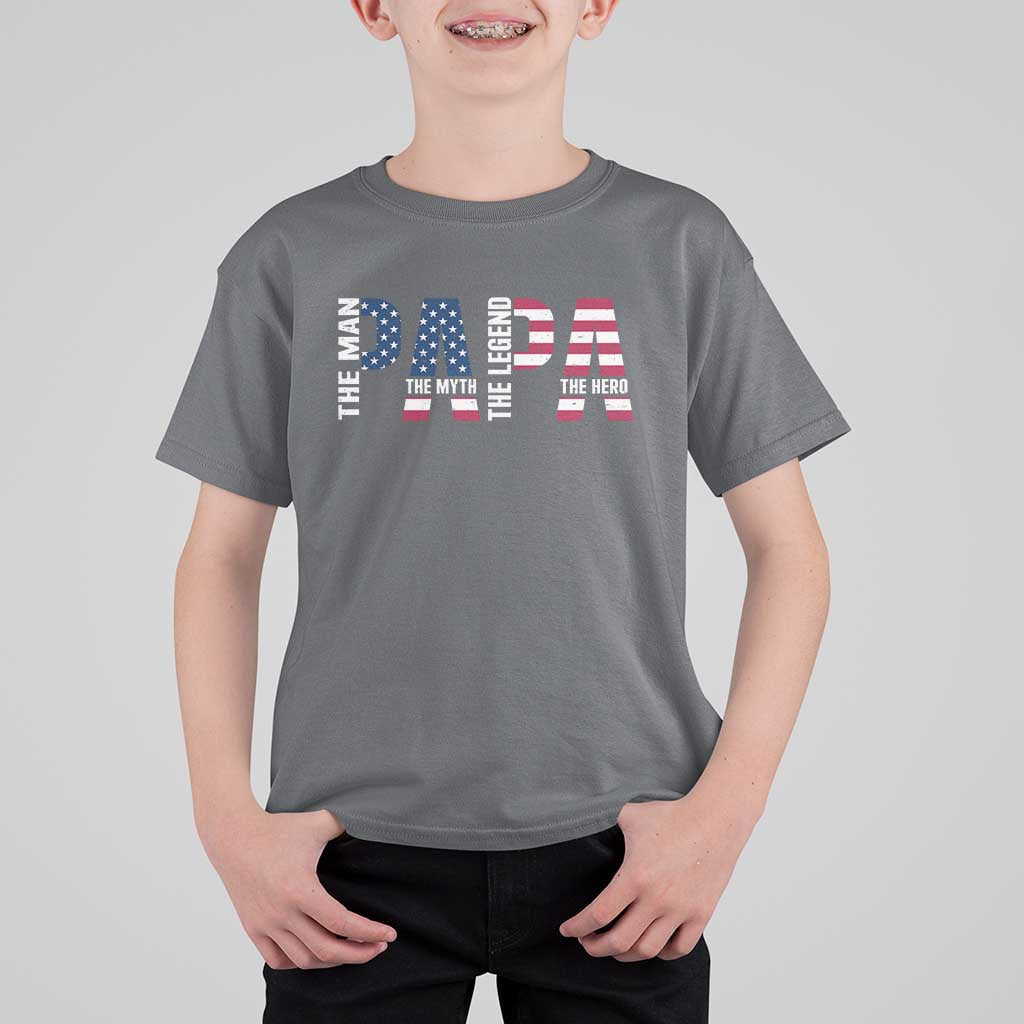 Vintage American Flag Papa The Man The Myth The Legend T Shirt For Kid Fathers Day Gift