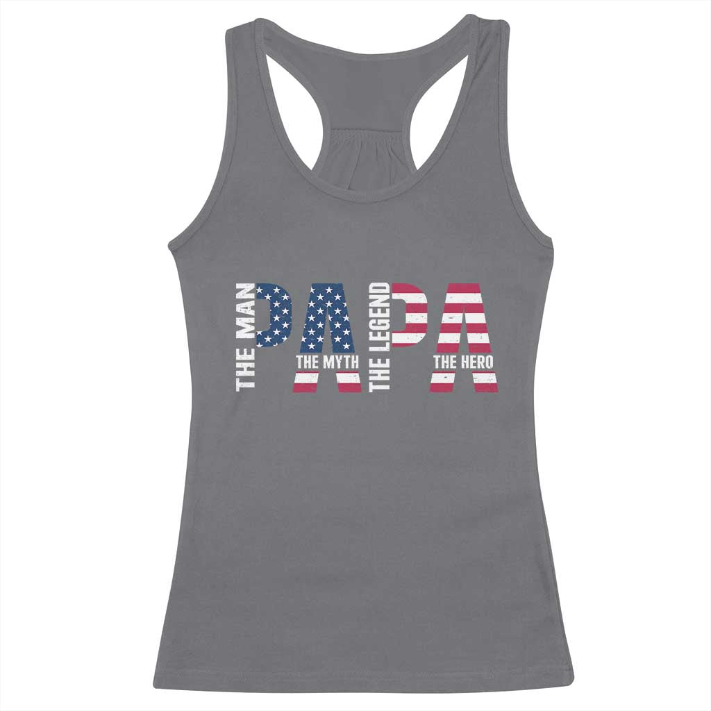 Vintage American Flag Papa The Man The Myth The Legend Racerback Tank Top Fathers Day Gift
