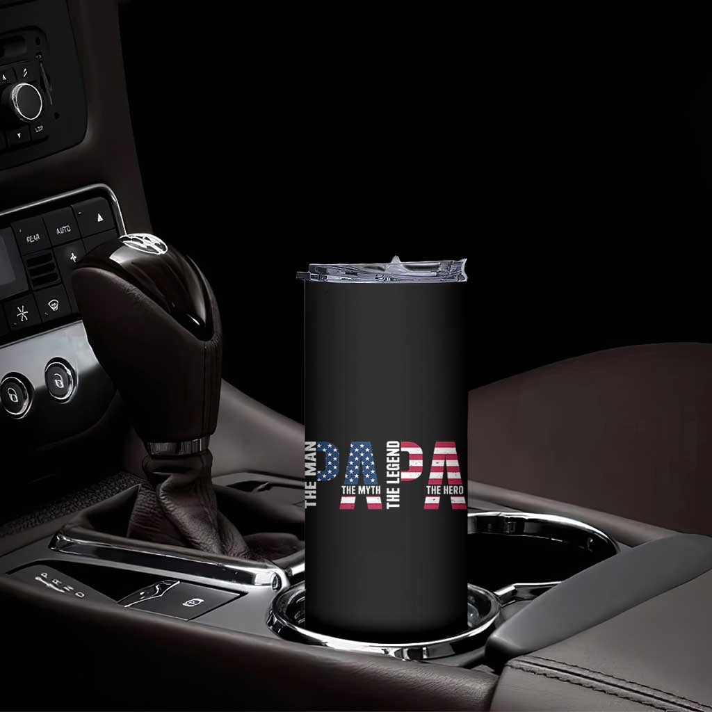 Vintage American Flag Papa The Man The Myth The Legend Skinny Tumbler Fathers Day Gift