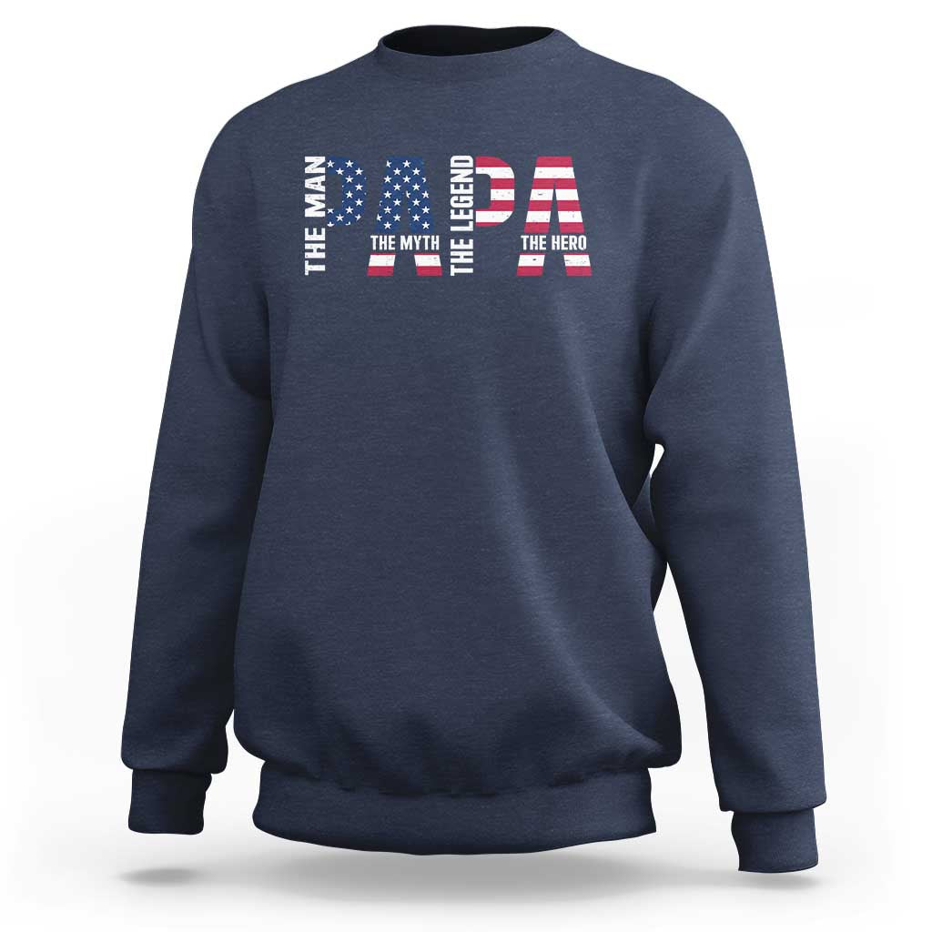 Vintage American Flag Papa The Man The Myth The Legend Sweatshirt Fathers Day Gift