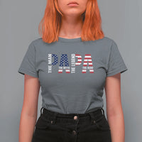 Vintage American Flag Papa The Man The Myth The Legend T Shirt For Women Fathers Day Gift