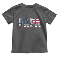 Vintage American Flag Papa The Man The Myth The Legend Toddler T Shirt Fathers Day Gift