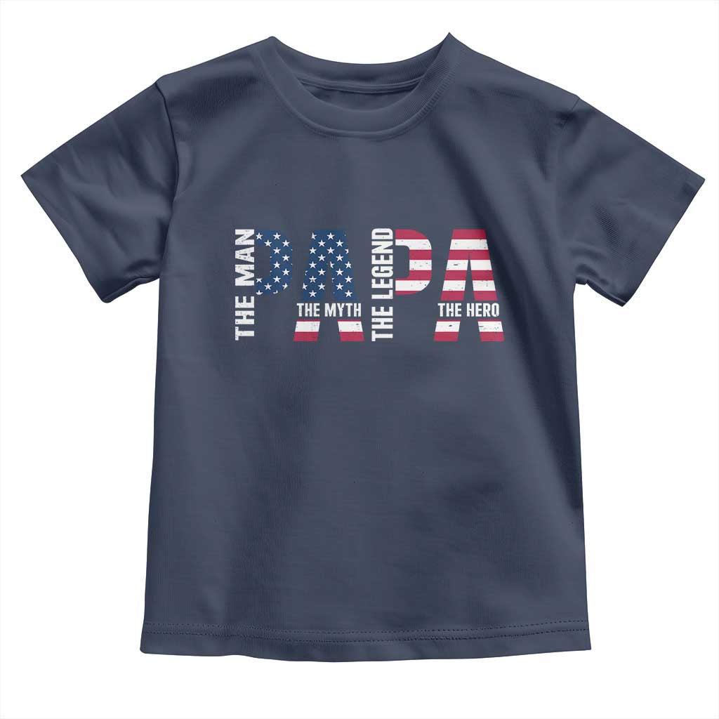 Vintage American Flag Papa The Man The Myth The Legend Toddler T Shirt Fathers Day Gift