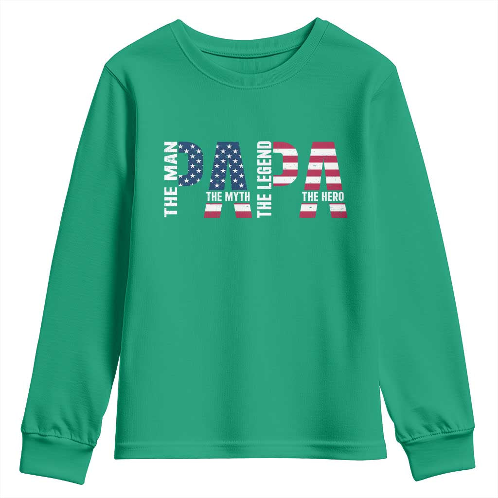 Vintage American Flag Papa The Man The Myth The Legend Youth Sweatshirt Fathers Day Gift