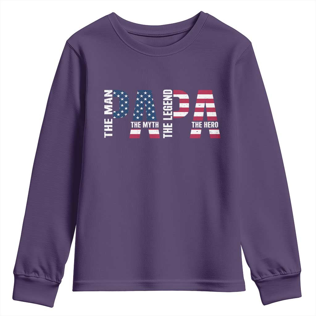 Vintage American Flag Papa The Man The Myth The Legend Youth Sweatshirt Fathers Day Gift