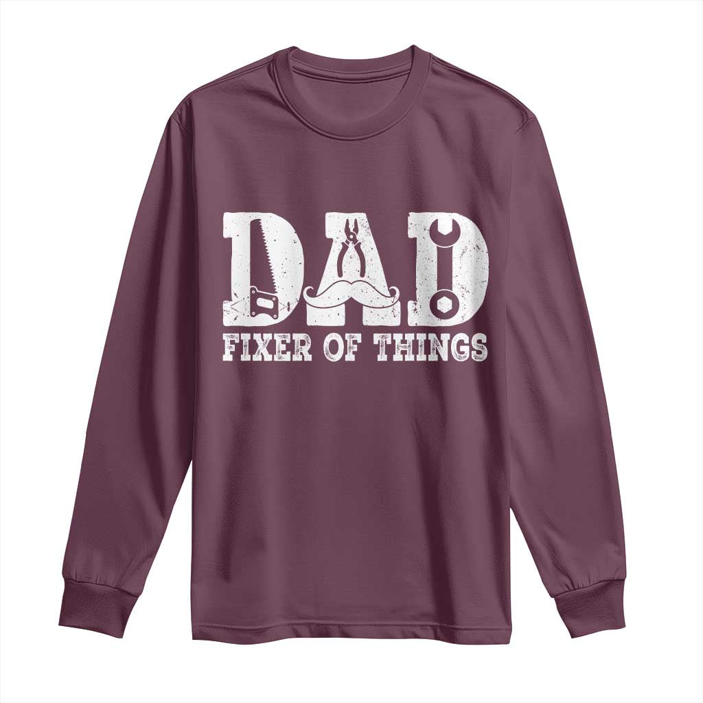 Handyman Dad Fixer Of Everything Long Sleeve Shirt Funny Garage Papa