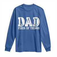Handyman Dad Fixer Of Everything Long Sleeve Shirt Funny Garage Papa