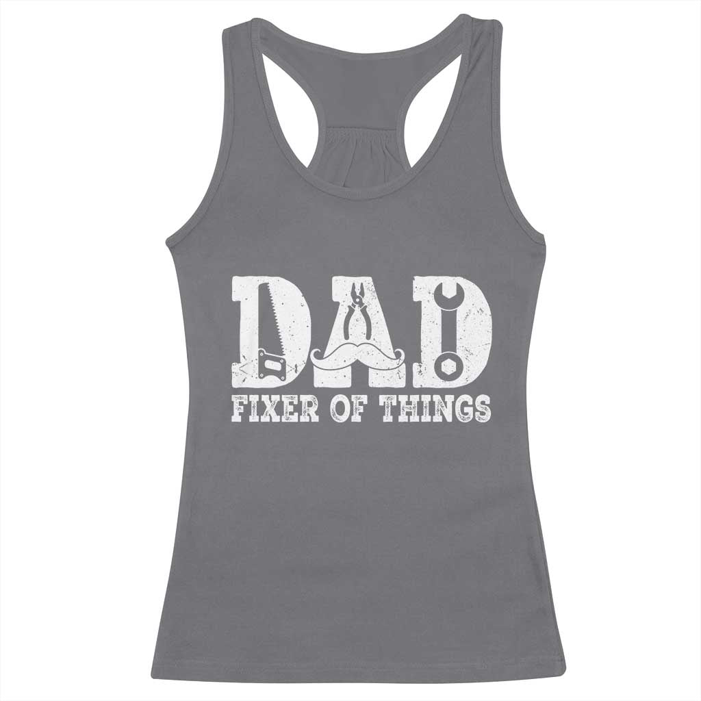 Handyman Dad Fixer Of Everything Racerback Tank Top Funny Garage Papa