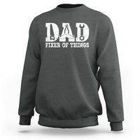Handyman Dad Fixer Of Everything Sweatshirt Funny Garage Papa