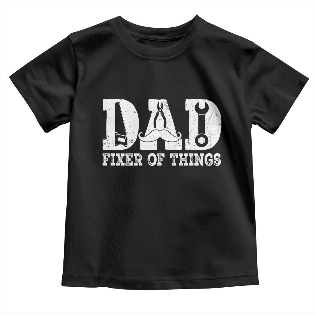 Handyman Dad Fixer Of Everything Toddler T Shirt Funny Garage Papa