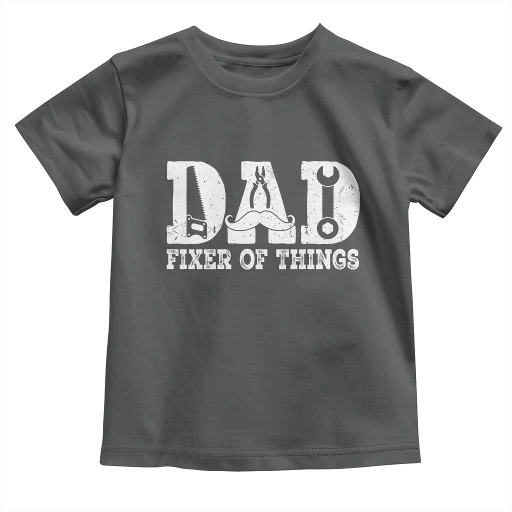 Handyman Dad Fixer Of Everything Toddler T Shirt Funny Garage Papa